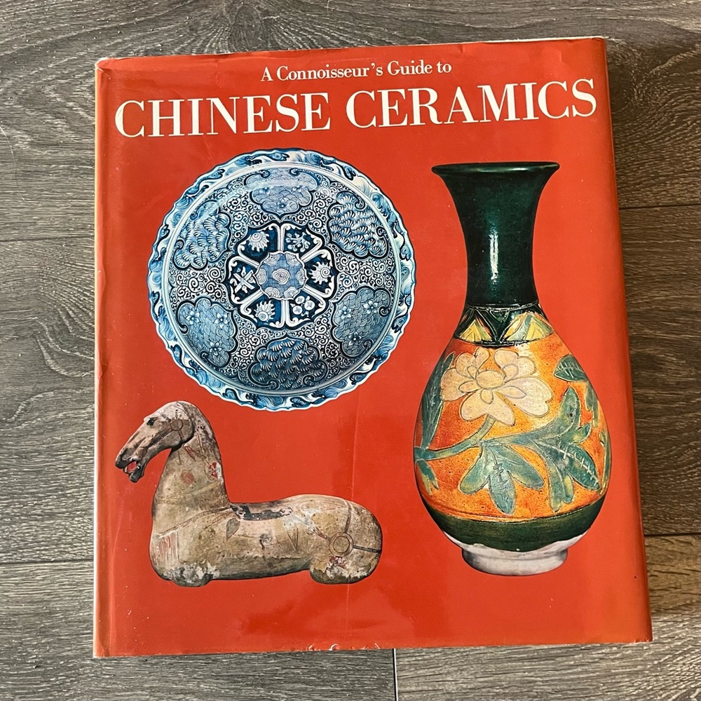 A Connoisseur’s Guide to Chinese Ceramics